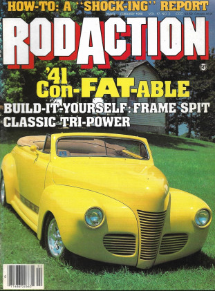 ROD ACTION 1988 FEB - '41 CON-FAT-ABLE, FRAME SPIT TRI-POWER, RED '41 FORD PU 